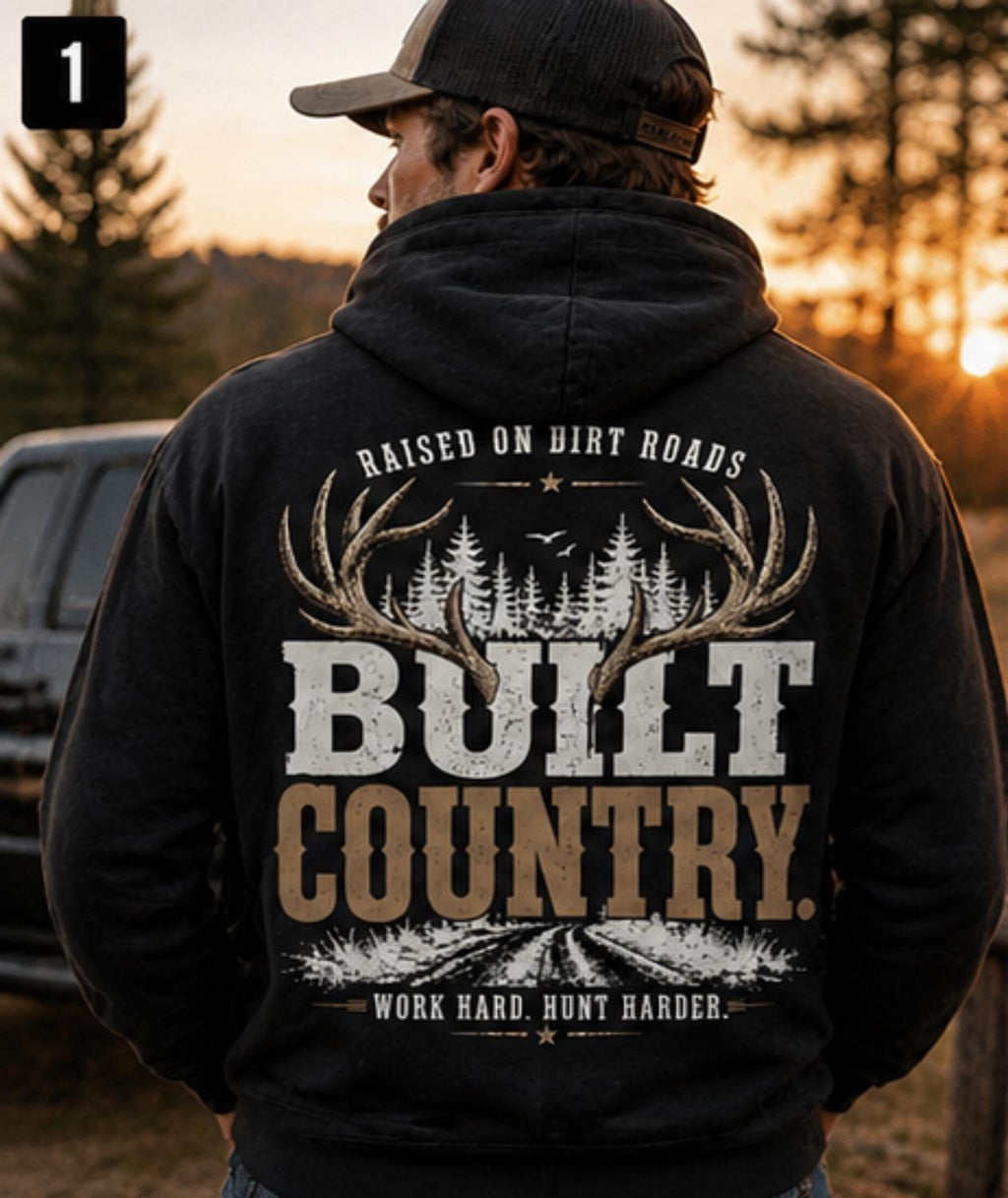Built Country Hoodie, Rustic Deer Antler Sweatshirt, Raised Dirt Roads Outdoors