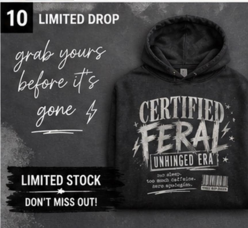 Certified Feral Unhinged Era Hoodie, Funny Mom Coffee Lover Sweatshirt